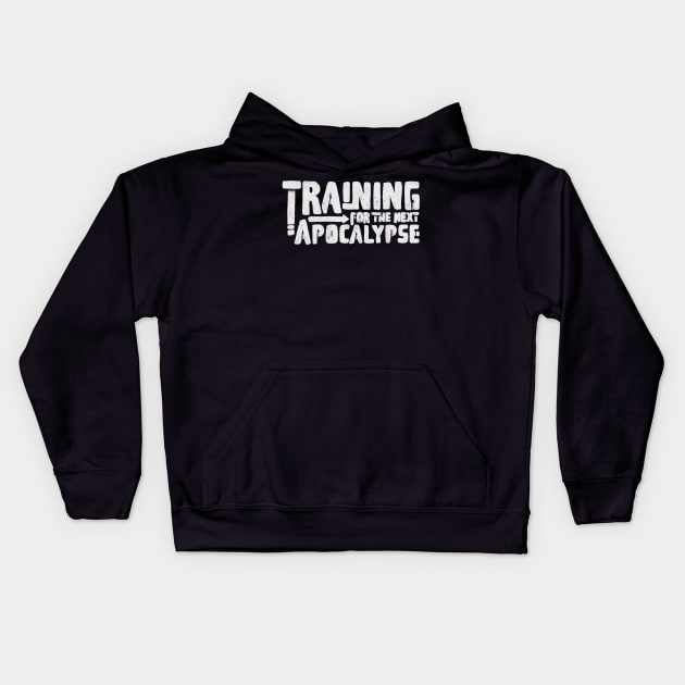 training for the next apocalypse white Kids Hoodie by manuvila